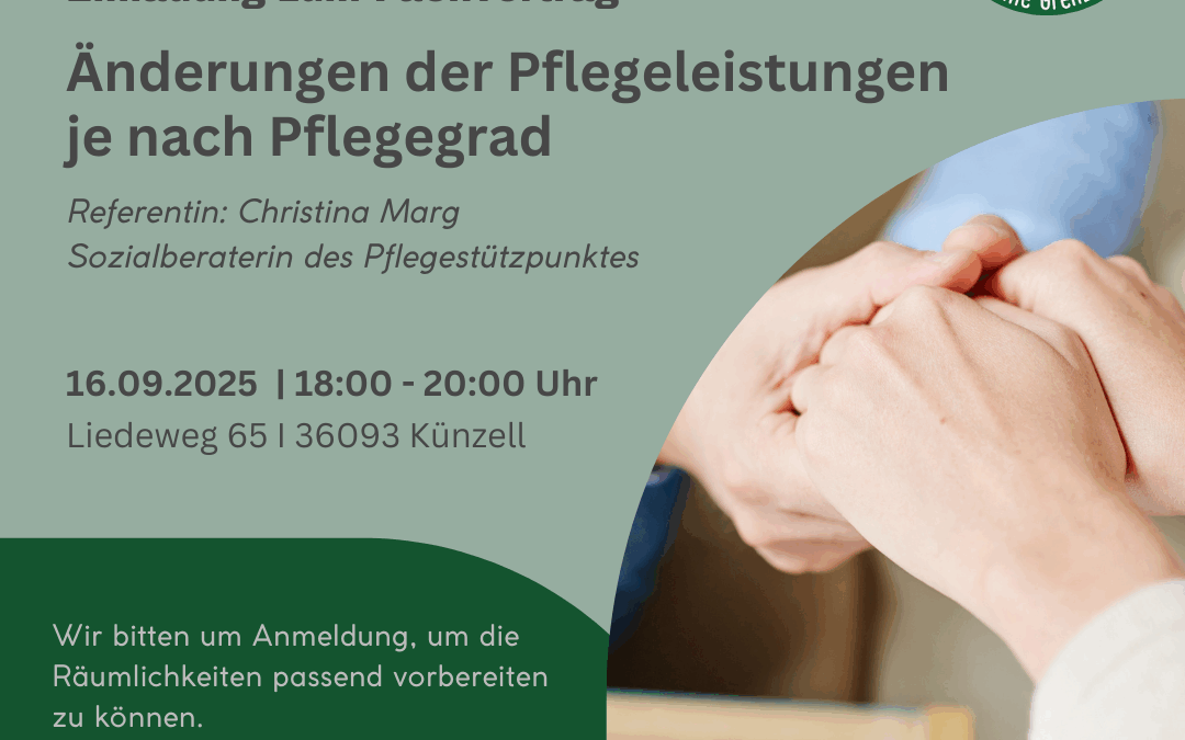 Fachvortrag: Änderungen der Pflegeleistungen je nach Pflegegrad