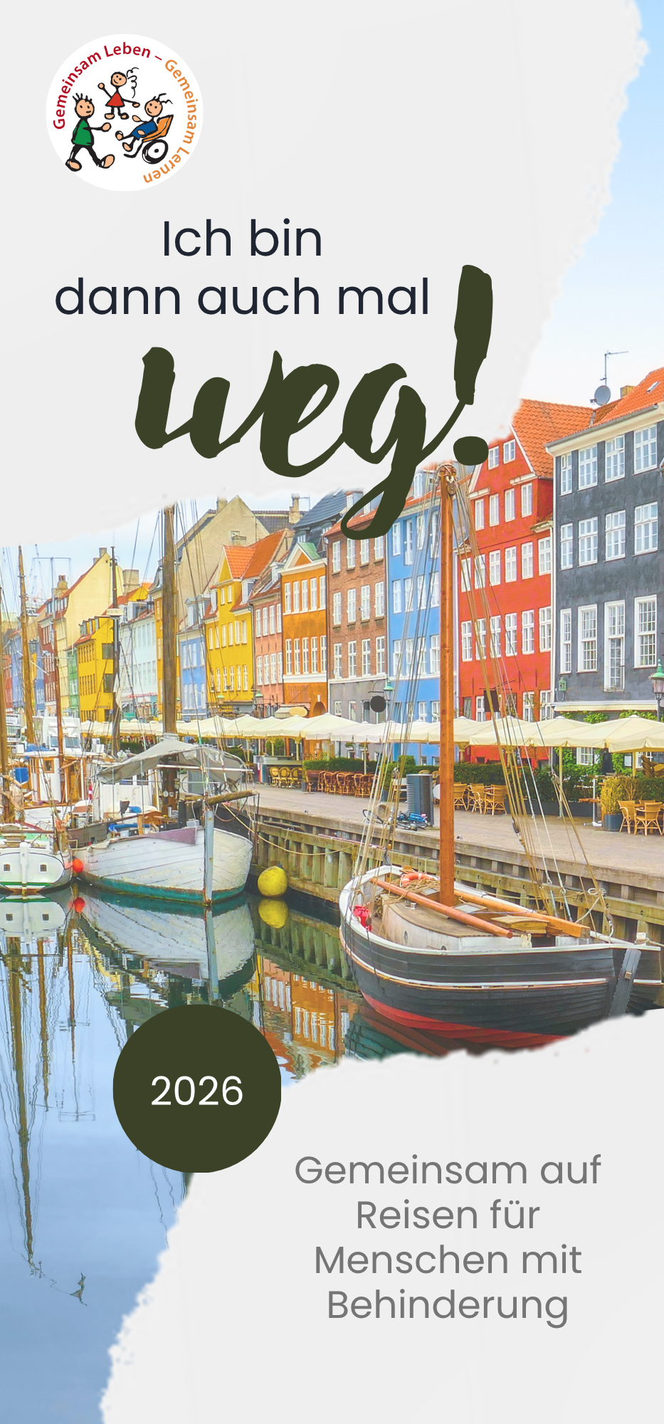 Flyer Freizeiten 2026 Deckblatt des Reiseflyers 2026. Darauf steht Ich bin dann auch mal weg! Gemeinsam auf Reisen für Menschen mit Behinderung. Ich hintergrung sieht man den Nyhavn in Kopenhagen.